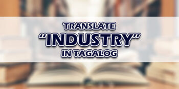 Industry In Tagalog