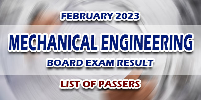 Mechanical Engineering Board Exam Result February 2023 LIST OF PASSERS 