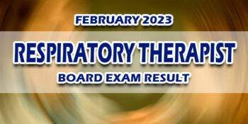 Respiratory Therapist Board Exam Result February 2023 JUST RELEASED