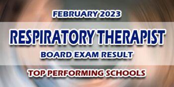 Respiratory Therapist Board Exam Result February 2023 TOP PERFORMING SCHOOLS