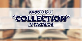Collection In Tagalog