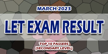 LET Exam Result March 2023 TOP 10 PASSERS (Secondary)