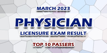 Physician Licensure Exam Result March 2023 TOP 10 PASSERS