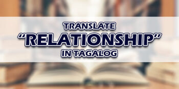 Relationship In Tagalog
