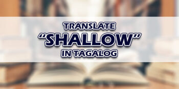 Shallow In Tagalog