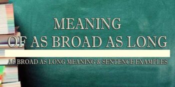 As Broad As Long MeaninG 2