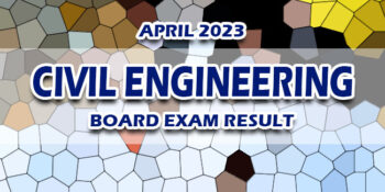 Civil Engineering Board Exam Result April 2023 RELEASE DATE