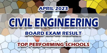 Civil Engineering Board Exam Result April 2023 TOP PERFORMING SCHOOLS