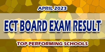 ECT Board Exam Result April 2023 TOP PERFORMING SCHOOLS