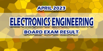 Electronics Engineering Board Exam Result April 2023 RELEASE DATE