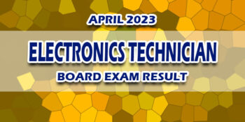 Electronics Technician Board Exam Result April 2023 RELEASE DATE