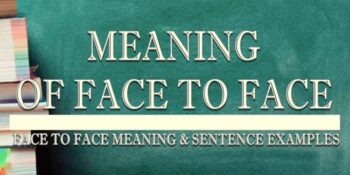 Face To Face Meaning 2