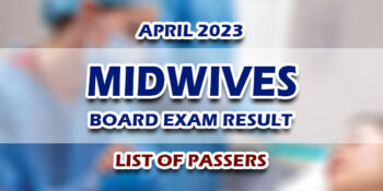 Midwives Board Exam Result April 2023 LIST OF PASSERS