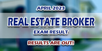 Real Estate Broker Exam Result April 2023 JUST RELEASED