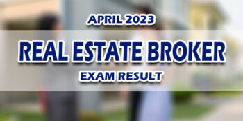 Real Estate Broker Exam Result April 2023 RELEASE DATE