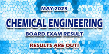 Chemical Engineering Board Exam Result May 2023 JUST RELEASED