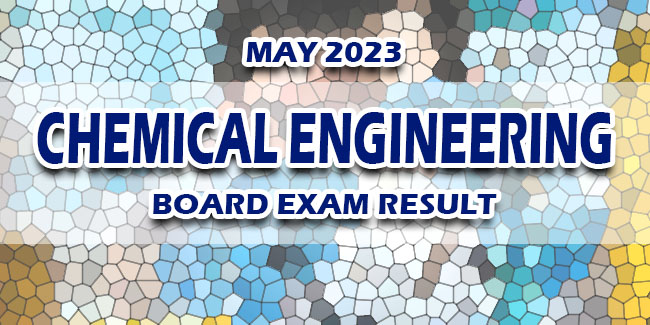 Chemical Engineering Board Exam Result May 2023 | Newspapers