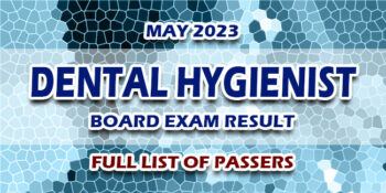 Dental Hygienist Board Exam Result May 2023 FULL LIST