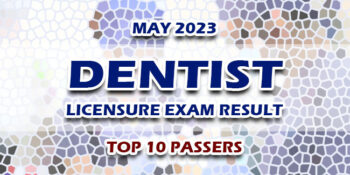 Dentist Licensure Exam Result May 2023 TOP 10 PASSERS