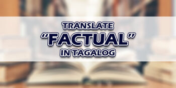 Factual In Tagalog