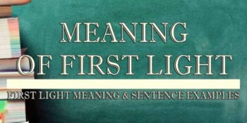 First Light Meaning 2