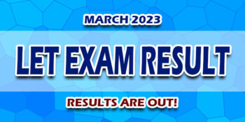 LET Exam Result March 2023 JUST RELEASED