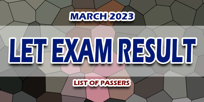 LET Exam Result March 2023 LIST OF PASSERS | Newspapers