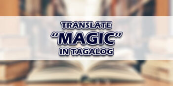 Magic In Tagalog