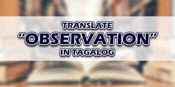 Observation In Tagalog