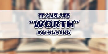 Worth In Tagalog