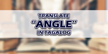 Angle In Tagalog