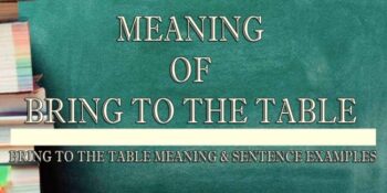 Bring To The Table Meaning 2