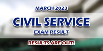 Civil Service Exam Result March 2023 JUST RELEASED