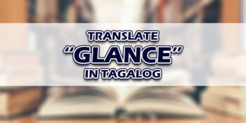 Glance In Tagalog