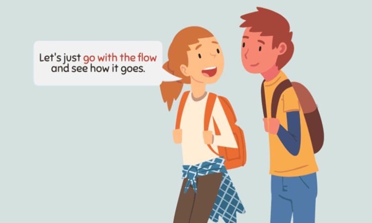 go-with-the-flow-meaning-sentence-examples