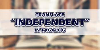 Independent In Tagalog