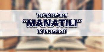 Manatili In English