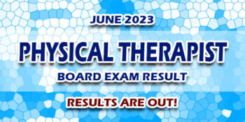 Physical Therapist Board Exam Result June 2023 JUST RELEASED