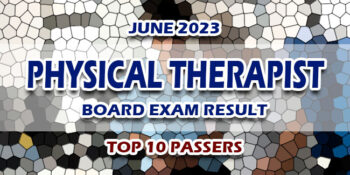 Physical Therapist Board Exam Result June 2023 TOP 10 PASSERS
