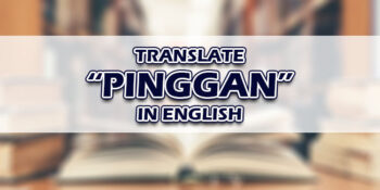Pinggan In English