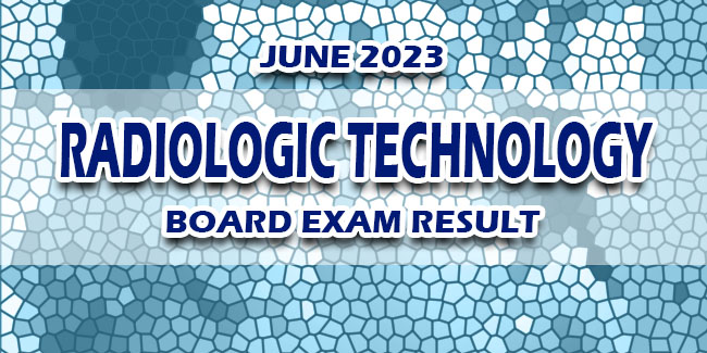 Radiologic Technology Board Exam Result June 2023 | Newspapers