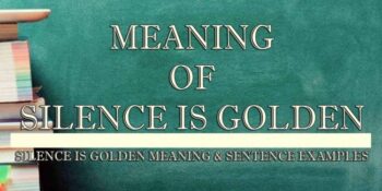 Silence Is Golden Meaning 2