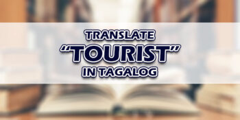 Tourist In Tagalog