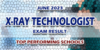 X-Ray Technologist Exam Result June 2023 TOP PERFORMING SCHOOLS