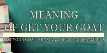 Get Your Goat Meaning 2