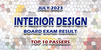 Interior Design Board Exam Result July 2023 TOP 10 PASSERS