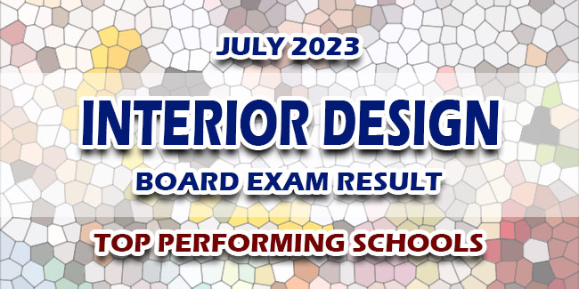 Interior Design Board Exam Result July 2023 TOP PERFORMING SCHOOLS 