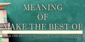 Make The Best Of Meaning 2