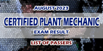 Certified Plant Mechanic Exam Result August 2023 LIST OF PASSERS