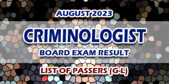 Criminologist Board Exam Result August 2023 LIST OF PASSERS (G-L)
